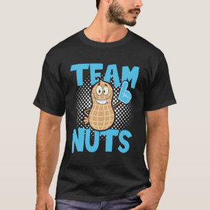 Gender Reveal Party - Team Nuts T-Shirt