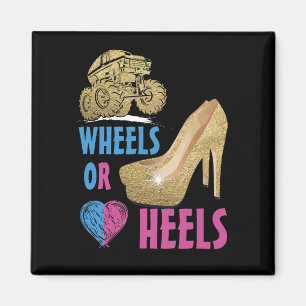 Gender Reveal Party Wheels or Heels , Truck, We Lo Magnet