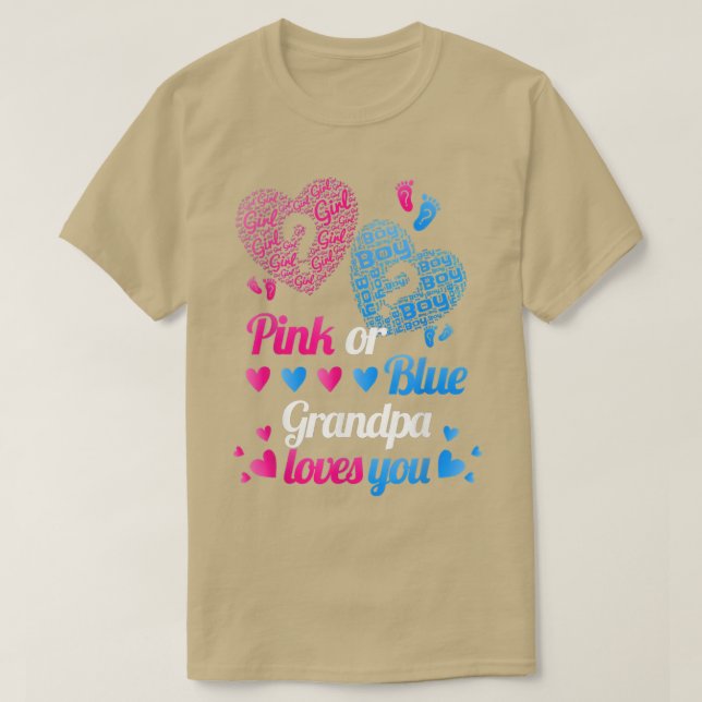 Gender Reveal Pink Or Blue Grandpa Loves You  T-Shirt (Design Front)