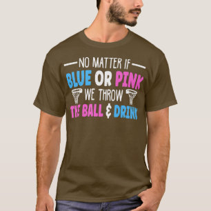 Gender Reveal Quote for a Basketball Player  T-Shirt