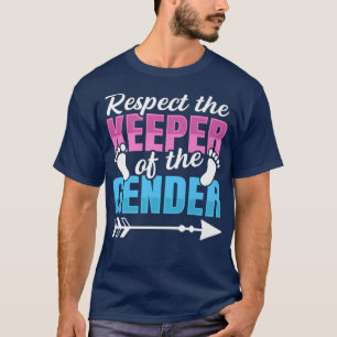 Gender Reveal Quote for a Keeper of the Gender507 T-Shirt