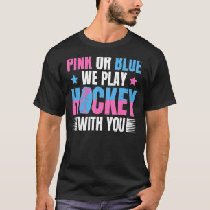 Gender Reveal Quote For An Ice Hockey Player T-Shirt