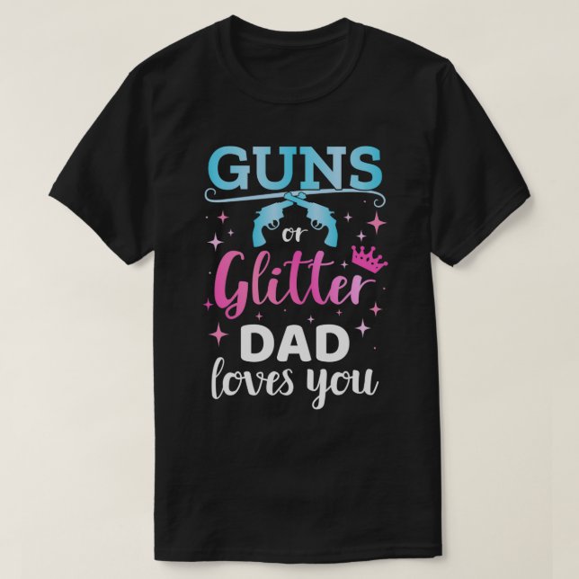 Gender reveal s or glitter dad matching baby party T-Shirt (Design Front)