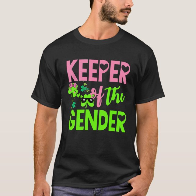 Gender Reveal St Patricks Day Funny Keeper of the  T-Shirt (Front)