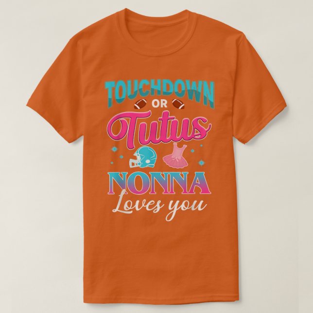 Gender Reveal Touchdown Or Tutus Nonna Matching Ba T-Shirt (Design Front)