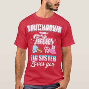 Gender reveal touchdowns or tutus sister matching T-Shirt