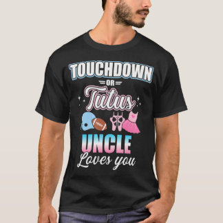 Gender Reveal Touchdowns Or Tutus Uncle Matching B T-Shirt