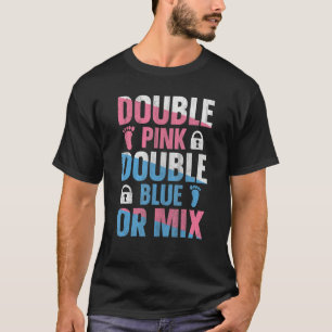 Gender Reveal Twins Quote for a Gender Reveal Twin T-Shirt