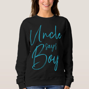 Gender reveal uncle says boy matching family baby sweatshirt