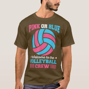 Gender Reveal Volleyball Quote for a Volleyball Pl T-Shirt