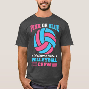 Gender Reveal Volleyball Quote for a Volleyball Pl T-Shirt
