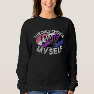 Genderfluid Only Choice To Be Myself Lgbtq Gender Sweatshirt