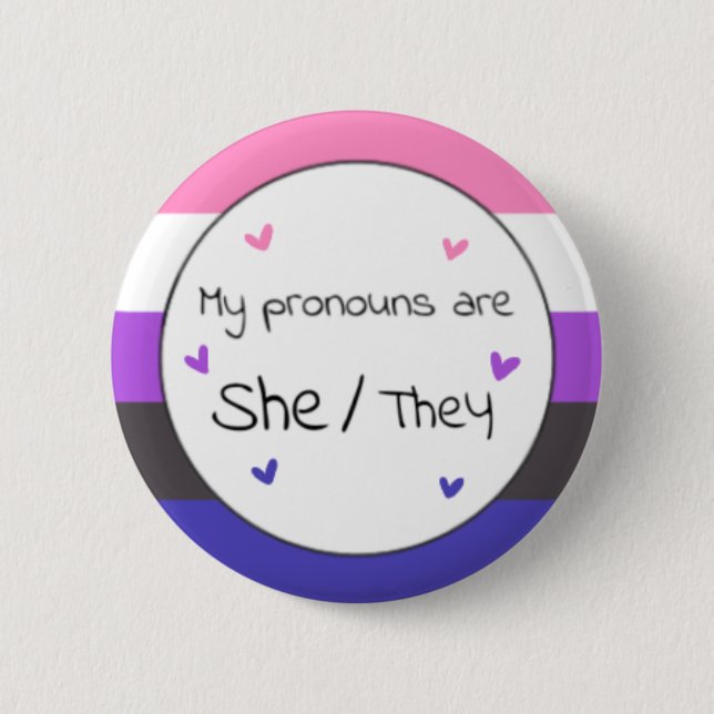 Genderfluid She/They Pronoun Pin (Front)
