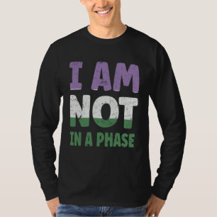 Genderqueer Flag I am not in a Phase LGBTQ T-Shirt