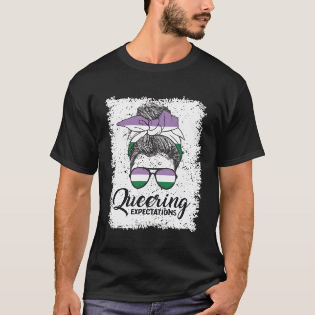 Genderqueer Pride Flag Queering Expectation T-Shirt (Front)