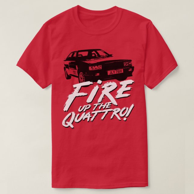 Gene Hunt Fire up the Quattro T-Shirt (Design Front)