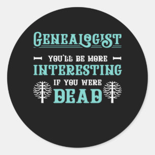 Genealogist Tree Genealogy Family Historian Gift Classic Round Sticker