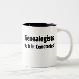 Genealogists Do It In Cemeteries Two-Tone Coffee Mug