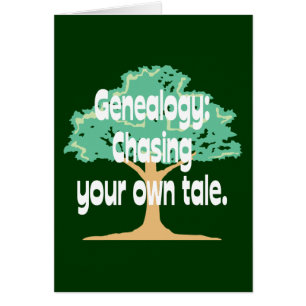 Genealogy: Chasing Your Own Tale