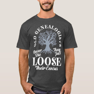 Genealogy Genealogist Ancestry Old Genealogist T-Shirt