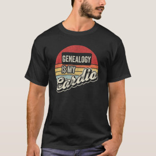 Genealogy Is My Cardio Vintage Retro   Genealogist T-Shirt