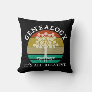 Genealogy - It's All Relative Cushion