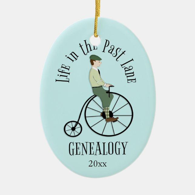 Genealogy Life in the Past Lane Holiday Ornament (Front)