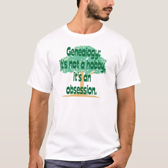 Genealogy Obsession T-Shirt (Front)
