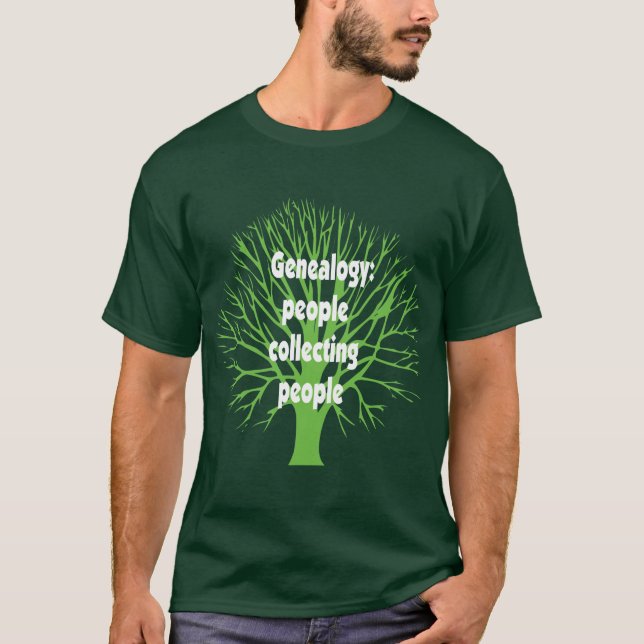 Genealogy: People Collecting People T-Shirt (Front)