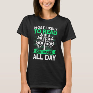 Genealogy Read Obituaries All Day Genealogist 1 T-Shirt