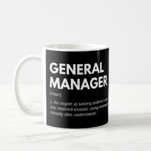 General Manager Funny Work Definition Coffee Mug