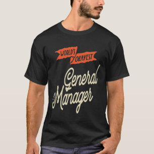 General Manager Job Title Gift T-Shirt