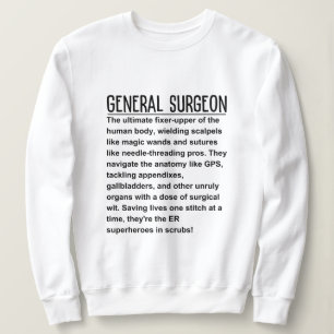 General surgeon sweatshirt