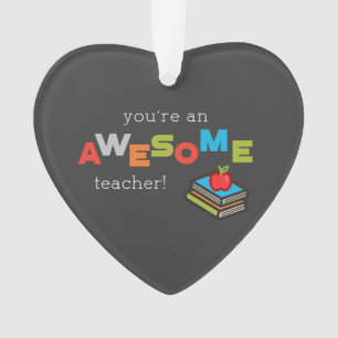 General Teacher Appreciation Day, Awesome Ornament