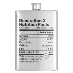 Generation X   Fun Nutrition Facts Sarcasm Neglect Hip Flask