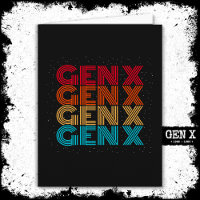 Generation X Gen Xer Gen X Retro Vintage 80s Gen X