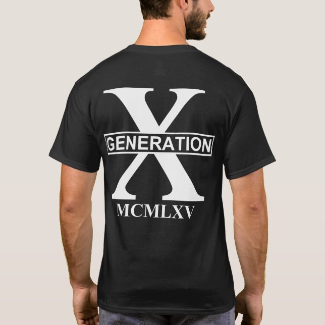 GENERATION X - MCMLXV (1965) T-Shirt (Back)