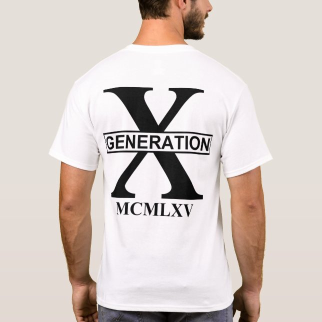 GENERATION X - MCMLXV (1965) T-Shirt (Back)
