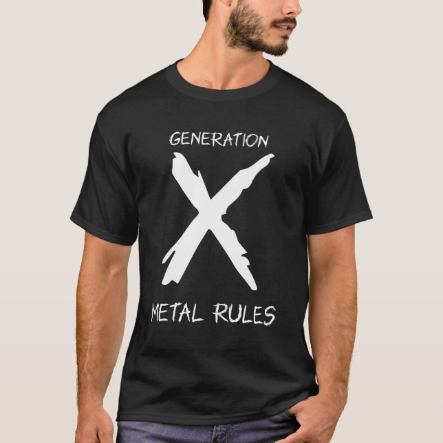 Generation X Metal Rules - GenX T-Shirt (Front)