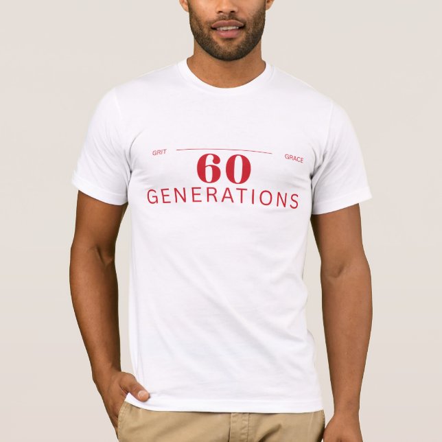 Generations of Grit & Grace  T-Shirt (Front)