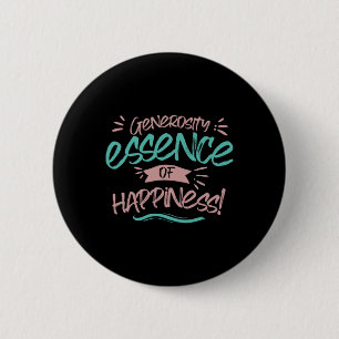 Generosity Essence Of Happiness Sticker  6 Cm Round Badge