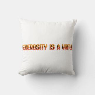 Generosity is a virtue EN Cushion