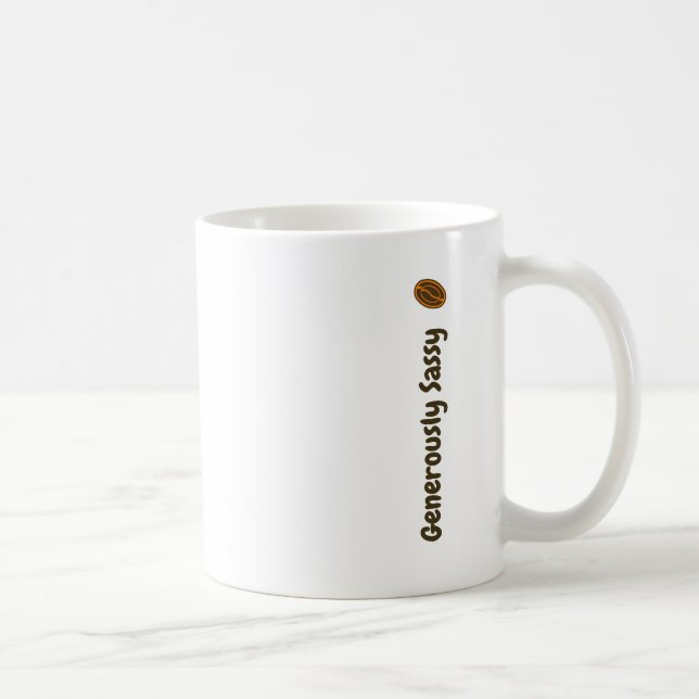 Generously Sassy w/ Coffee Beans Writers Novelists Mug (Right)