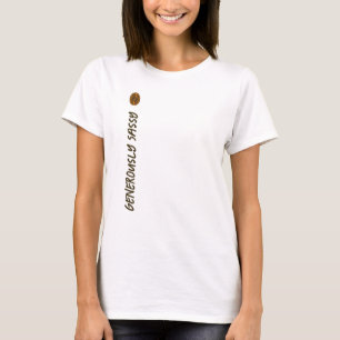 Generously Sassy w/ Coffee Beans Writers Novelists T-Shirt