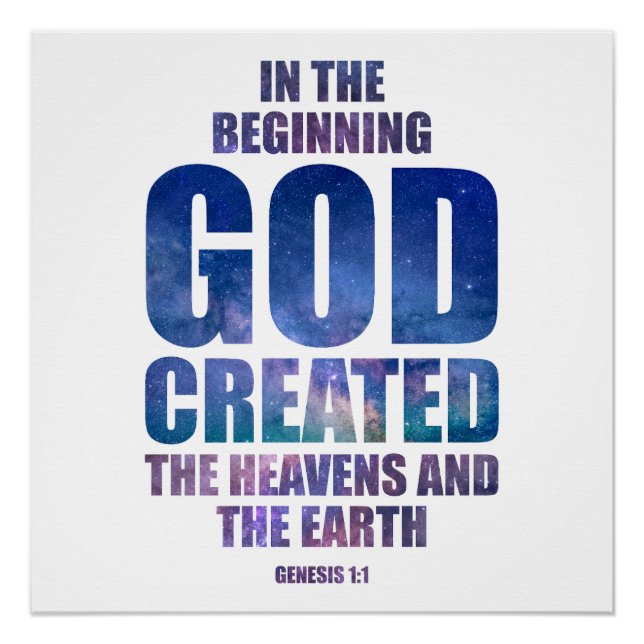 Genesis 1:1 In The Beginning GOD Created Universe Poster (Front)