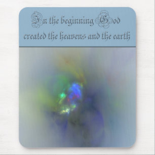 Genesis 1 In the beginning God created the heavens Mouse Pad