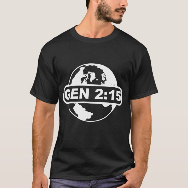 Genesis 2:15 T-Shirt (Front)