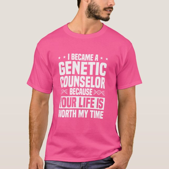 Genetic Counsellor Medical Specialist Geneticist A T-Shirt (Front)