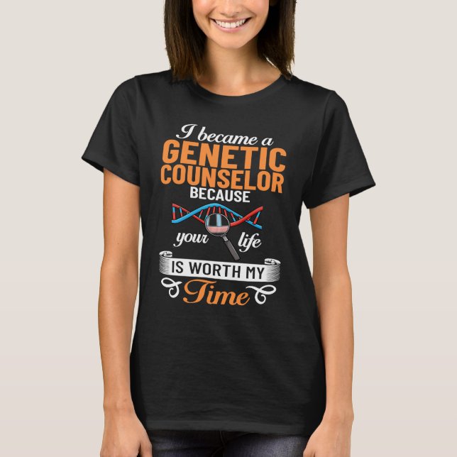 Genetic Counselor Assistant Counseling Geneticist T-Shirt (Front)