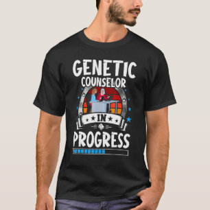 Genetic Counselor In Progress Trainee Student T-Shirt